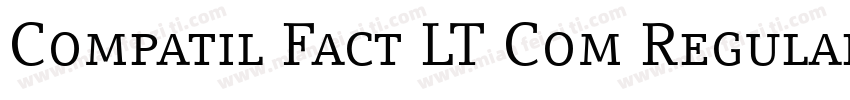 Compatil Fact LT Com Regular Small字体转换